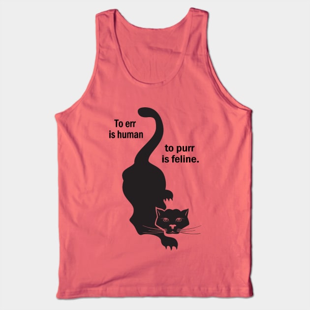 To Err Is Human Tank Top by SpiceTree